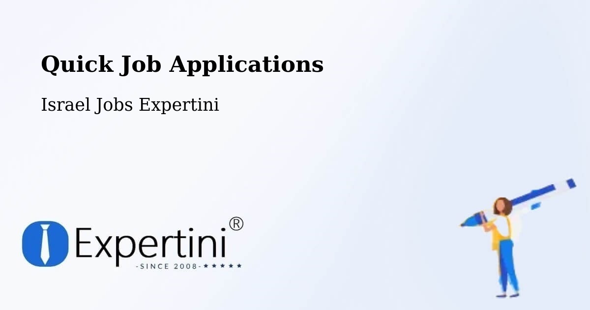 Quick Job Applications - Israel Jobs Expertini